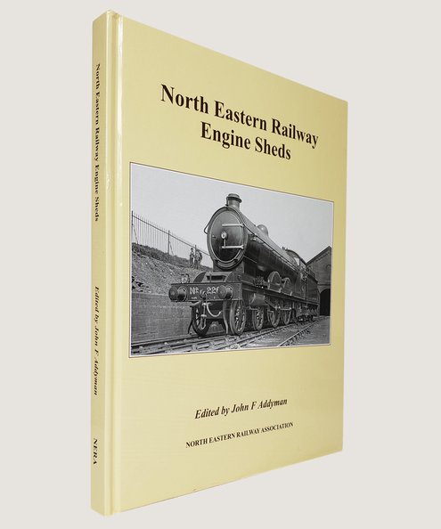  North Eastern Railway Engine Sheds.  Addyman, John F.