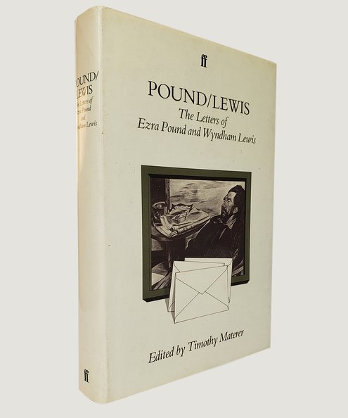 Pound/Lewis: The Letters of Ezra Pound and Wyndham Lewis.  Pound, Ezra; Lewis, Wyndham & Materer, Timothy (editor).