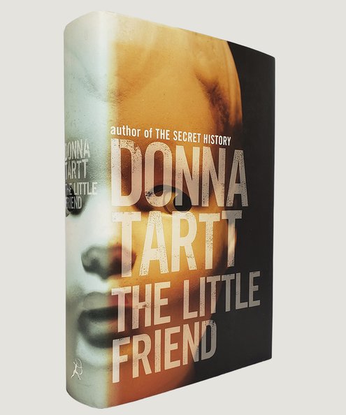  The Little Friend. [Signed British first edition]  Tartt, Donna.