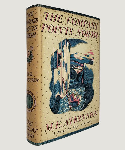  The Compass Points North.  Atkinson, M. E.