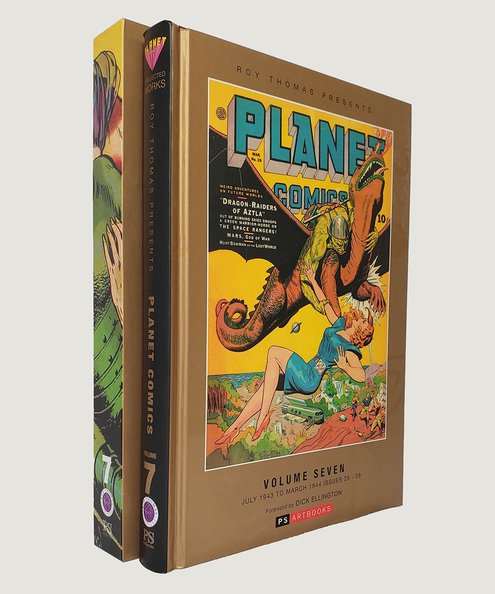  Roy Thomas Presents Planet Comics Volume Seven.  Various. 