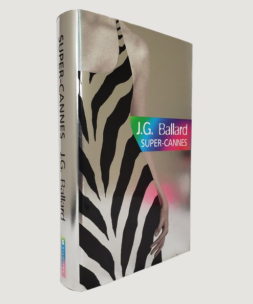  Super-Cannes. [Signed first edition].  Ballard, J G.