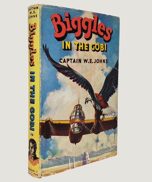  Biggles in the Gobi.  Johns, Captain W. E.