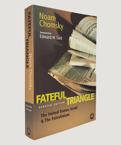  Fateful Triangle. The United States, Israel, & The Palestinians.   Chomsky, Noam.