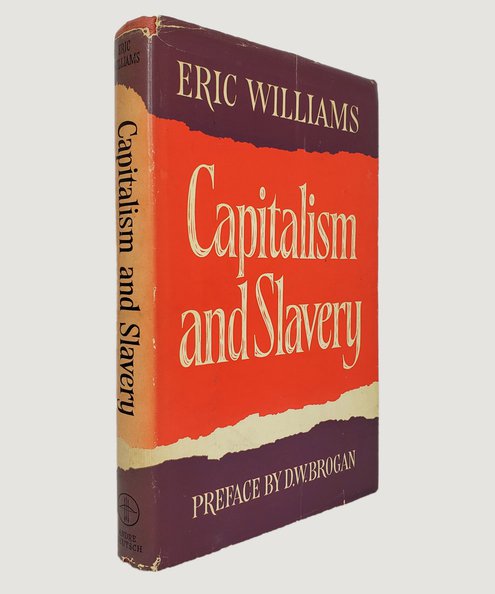  Capitalism and Slavery.  Williams, Eric.