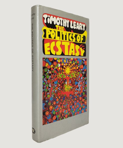  The Politics of Ecstasy  Leary, Timothy
