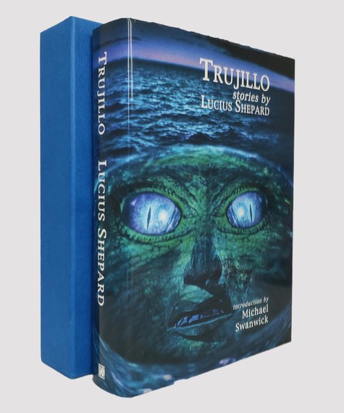  Trujillo And Other Stories. [SIGNED LIMITED EDITION]  Shepard, Lucius.