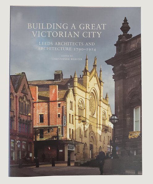  Building a Great Victorian City.  Webster, Christopher (Editor).