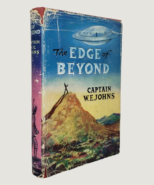  The Edge of Beyond.  Johns, Captain W. E.