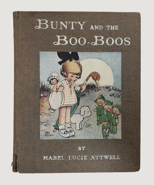  Bunty and the Boo-Boos.  Attwell, Mabel Lucie.