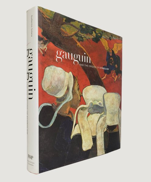  Gauguin and the Origins of Symbolism.  Solana, Guillermo.