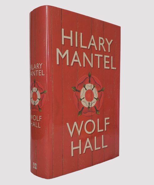  Wolf Hall. [Signed by the author].  Mantel, Hilary.