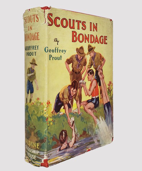  Scouts in Bondage.  Prout, Geoffrey.