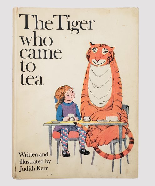 The Tiger Who Came to Tea.  Kerr, Judith.