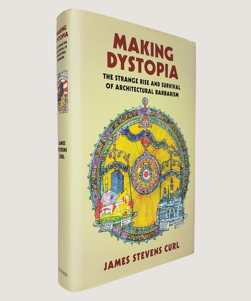  Making Dystopia  Curl, James Stevens.