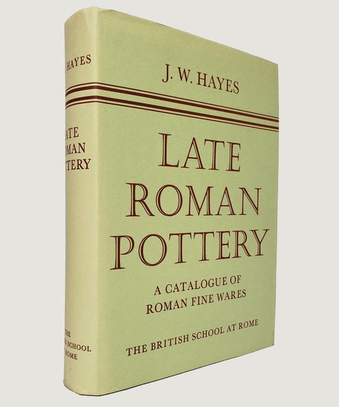  Late Roman Pottery.   Hayes, J. W.