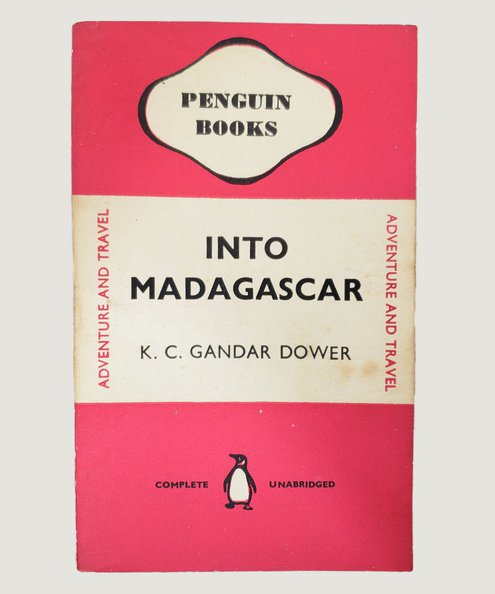  Into Madagascar  Gandar Dower, K. C.