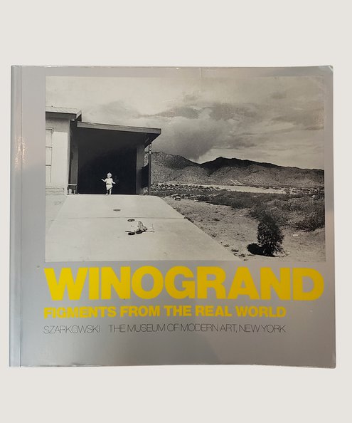  Winogrand: Figments From the Real World  Szarkowski, John