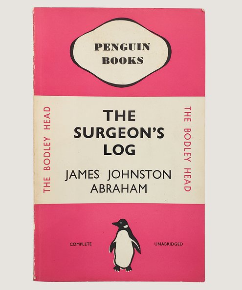  The Surgeon's Log  Abraham, James Johnston