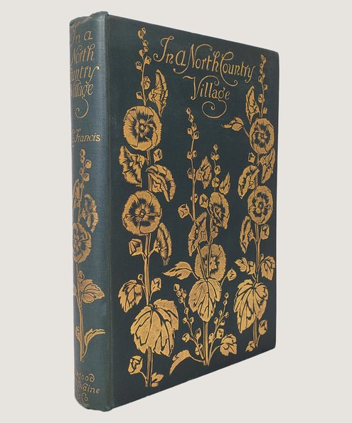  In A North Country Village.  Francis, M. E. [Blundell, Mary Elizabeth].