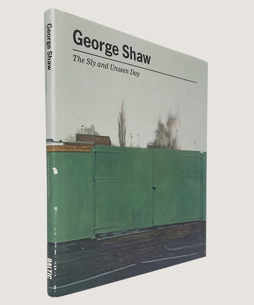  The Sly and Unseen Day.  Shaw, George & Sillars, Laurence (Editor).