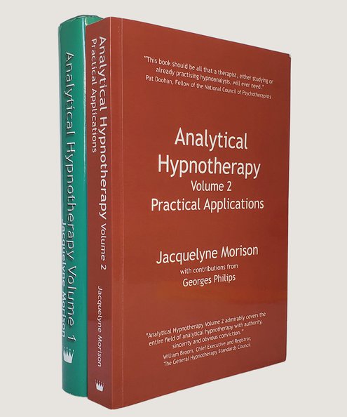  Analytical Hypnotherapy [Complete in 2 volumes].  Morison, Jacquelyne.