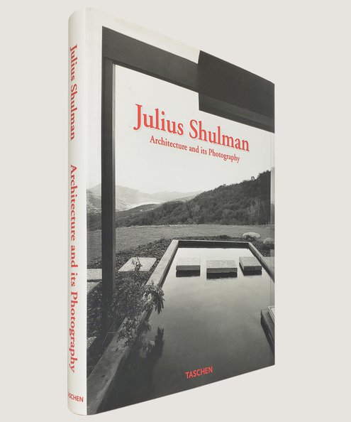  Julius Shulman: Architecture and Its Photography.  Gossel, Peter (Editor).