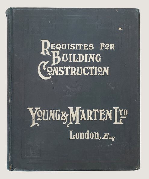  Requisites for Building Construction.  Young, Marten.