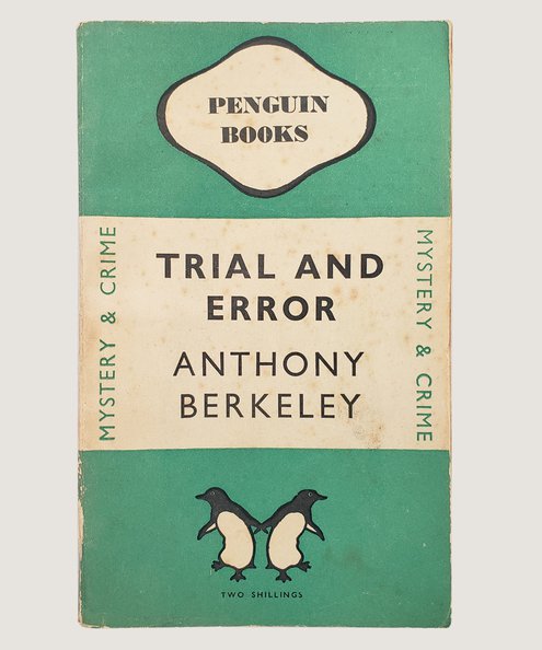  Trial and Error.  Berkeley, Anthony.