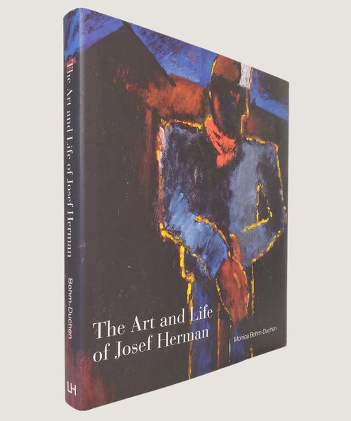 The Art and Life of Josef Herman.  Bohm-Duchen, Monica.