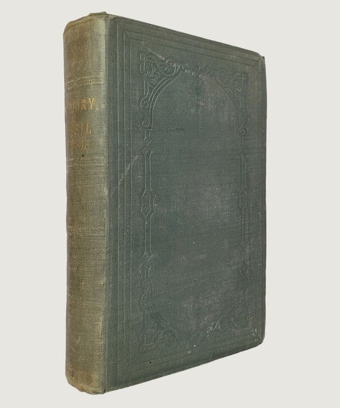  The History and Description of Fossil Fuel, the Collieries, and Coal Trade of Great Britain.  [Holland, John].
