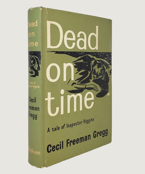  Dead on Time,  Gregg, Cecil Freeman.