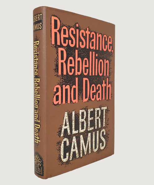  Resistance, Rebellion and Death.  Camus, Albert.