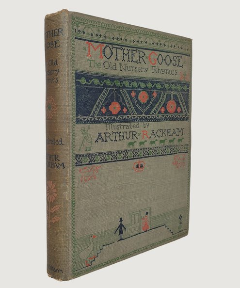  Mother Goose. The Old Nursery Rhymes.  Perrault, Charles; Rackham, Arthur (illustrator).