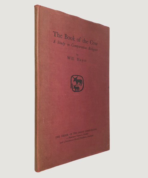  The Book of the Cow; A Study in Comparative Religion.  Hayes, Will.