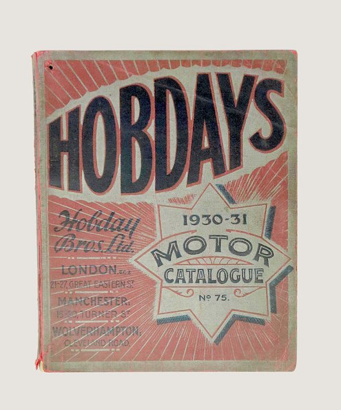  Wholesale and Export Illustrated Catalogue of Motor accessories and Tyres. 1930 - 1931.  Hobday Bros. Ltd.