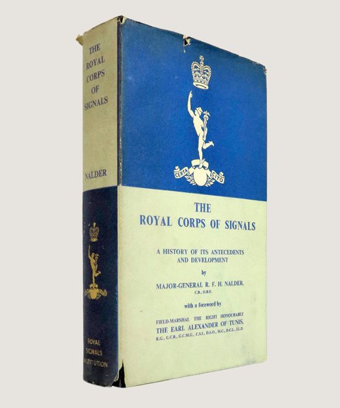   The Royal Corps of Signals.  Nalder, R. F. H.