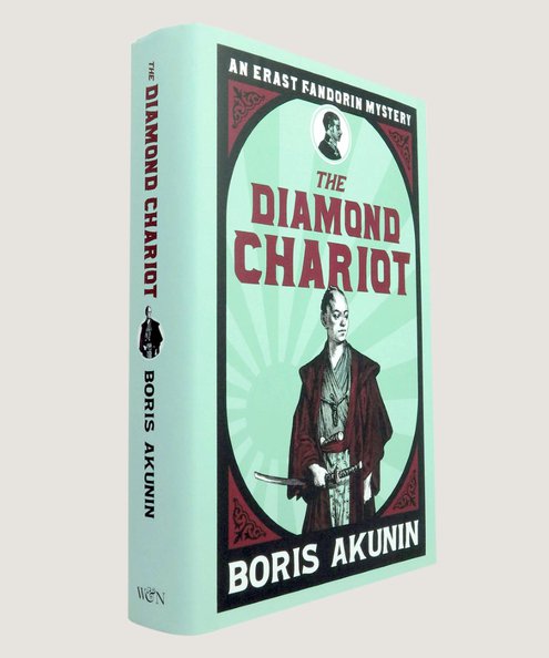  The Diamond Chariot: The Further Adventures of Erast Fandorin.  Akunin, Boris. Translated by Andrew Bromfield.