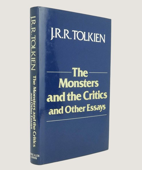  The Monsters and the Critics and Other Essays.  Tolkien, J. R. R; Christopher Tolkien (Editor).