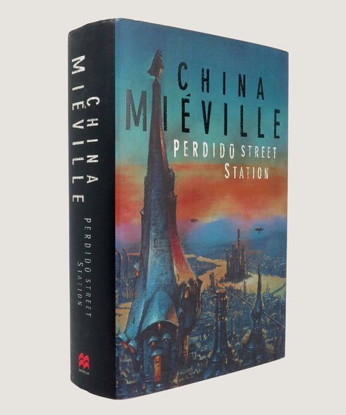  Perdido Street Station.  Miéville, China.