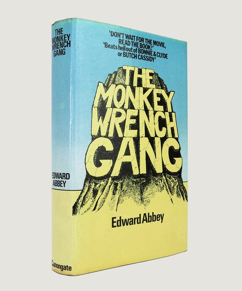  The Monkey Wrench Gang.  Abbey, Edward.