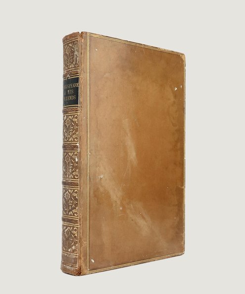  Shakespeare and His Friends: Or, "The Golden Age" of Merry England.  [Williams, Robert Folkstone].