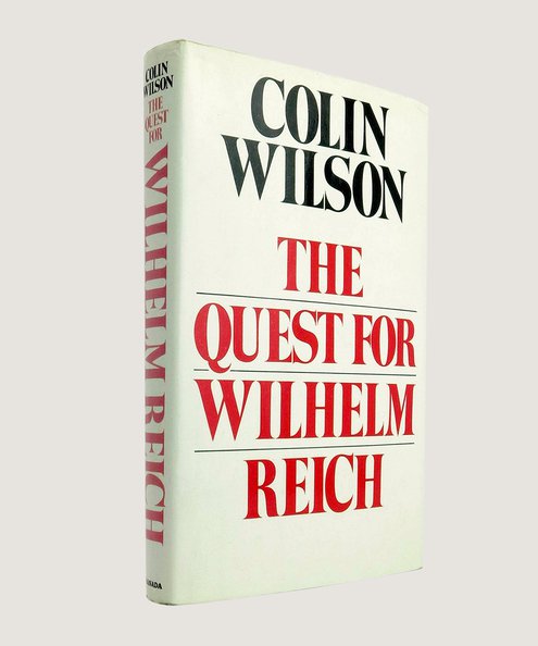  The Quest for Wilhelm Reich.  Wilson, Colin.
