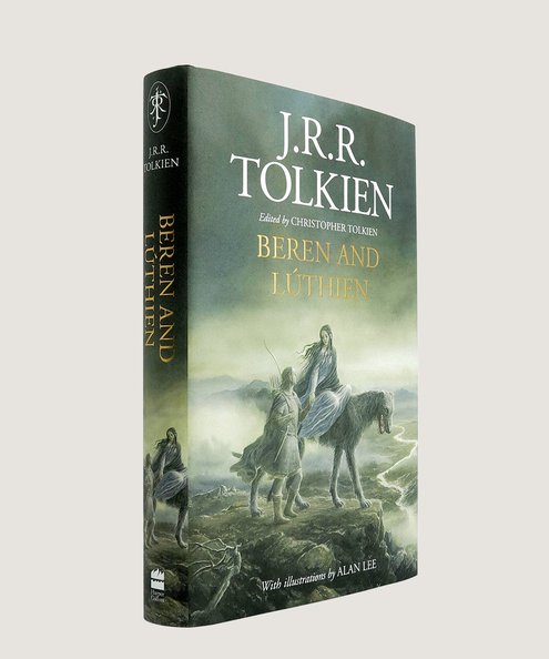  Beren and Lúthien - SIGNED by Alan Lee.  Tolkien, J. R. R., & Christopher Tolkien (editor)