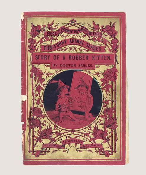  Story of a Robber Kitten.  'Doctor Smiles' [R.M. Ballantyne?].