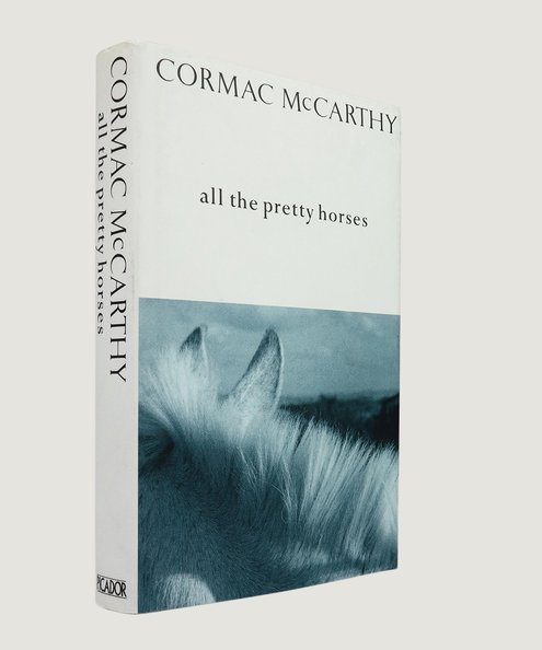  All The Pretty Horses.  McCarthy, Cormac.