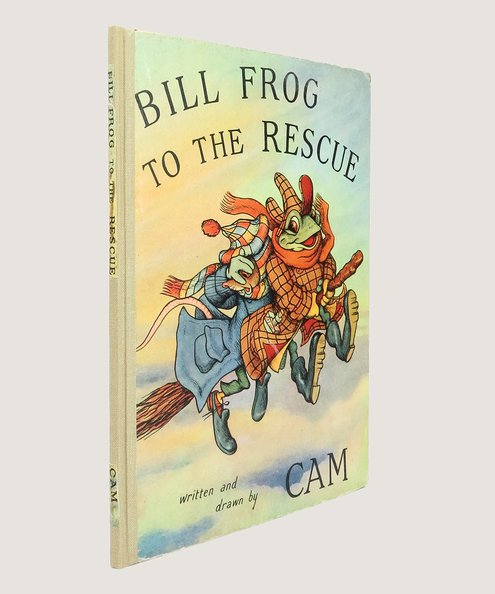  Bill Frog to the Rescue.  [Campbell, Barbara Mary].