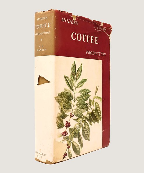  Modern Coffee Production. [Author’s own copy with their revisions and notes for the second edition]  Haarer, A. E.