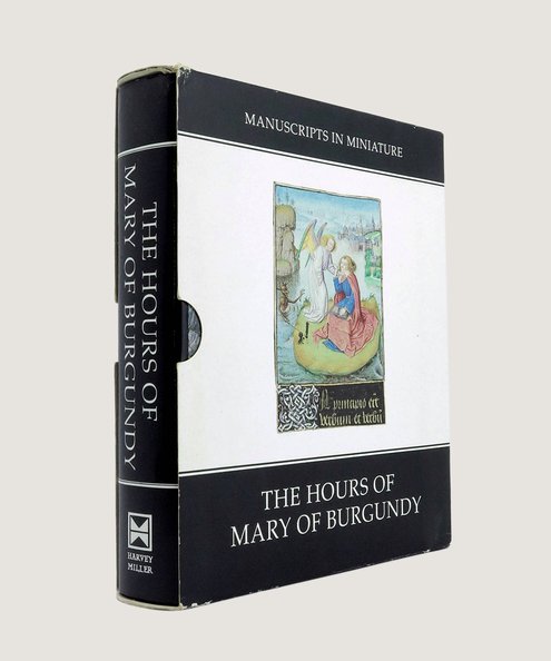  The Hours of Mary of Burgundy.  ‘The Master of Mary of Burgundy’, and Inglis, Eric (commentary).