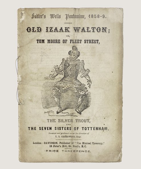  Old Izaak Walton: or, Tom Moore of Fleet Street, The Silver Trout, and the Seven Sisters of Tottenham.  Greenwood, T. L.
